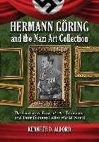 Hermann Göring and the Nazi Art Collection