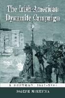 The Irish-American Dynamite Campaign