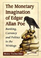 The Monetary Imagination of Edgar Allan Poe