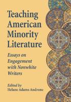Multiethnic American Literatures: Essays for Teaching Context and Culture
