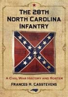 The 28th North Carolina Infantry