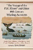 "The Voyage of the F.H. Moore" and Other 19th Century Whaling Accounts