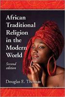 African Traditional Religion in the Modern World, 2d ed.