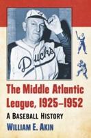 The Middle Atlantic League, 1925-1952
