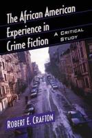 African American Experience in Crime Fiction: A Critical Study