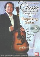 Classic Arrangements of Vintage Songs for Flatpicking Guitar