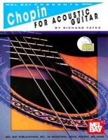 CHOPIN FOR ACOUSTIC GUITAR