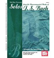 Solos from the Unaccompanied Works of J. S. Bach Arranged for Sax