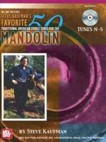 Steve Kaufman's Favorite 50 Mandolin, Tunes N-s