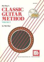 Classic Guitar Method, Volume 2