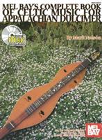 Complete Book of Celtic Music for Appalachian Dulcimer