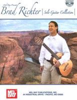 Brad Richter - Solo Guitar Collection