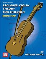 Mel Bay Presents Beginner Violin Theory for Children, Book 2
