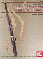 Mel Bay's Bassoon Fingering and Scale Chart