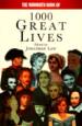 The Mammoth Book of 1000 Great Lives