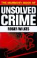 The Mammoth Book of Unsolved Crimes