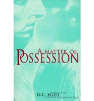 A Matter of Possession