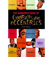 The Mammoth Book of Oddballs and Eccentrics