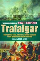 The Mammoth Book of How It Happened: The Battle of Trafalgar