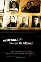 Remembering, Voices of the Holocaust