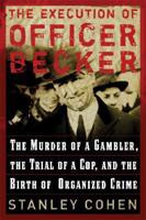 The Execution of Officer Becker