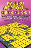 The Mammoth Book of Kakuro, Wordoku, and Super Sudoku