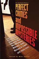 The Mammoth Book of Perfect Crimes and Impossible Mysteries