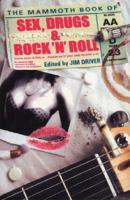 The Mammoth Book of Sex, Drugs and Rock 'N' Roll