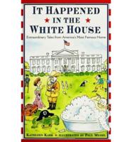 It Happened in the White House