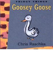 Goosey Goose