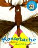 Moosetache