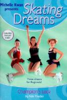 Skating Dreams: Champion's Luck - Book #4