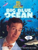 Bill Nye the Science Guy's Big Blue Ocean