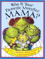 Who Is Your Favorite Monster, Mama?