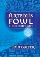 Artemis Fowl. The Eternity Code