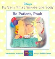 Be Patient, Pooh
