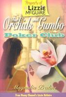 The Orchids and Gumbo Poker Club