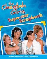 The Cheetah Girls Supa-Star Scrapbook