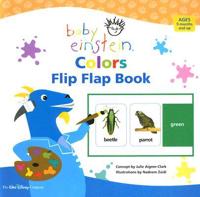 Colors Flip Flap Book / Concept by Julie Aigner-Clark ; Illustrations by Nadeem Zaidi