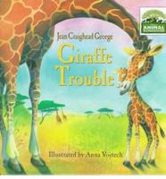 Giraffe Trouble