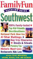 Family Fun Vacation Guide: Southwest - Book #3