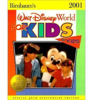 Birnbaum's Walt Disney World for Kids, by Kids