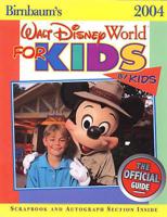 Birnbaum's Walt Disney World for Kids by Kids!