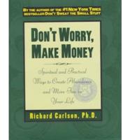 Don't Worry, Make Money