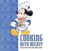 Cooking With Mickey & The Chefs of Walt Disney World