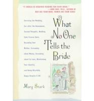 What No One Tells the Bride