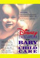 The Disney Encyclopedia of Baby and Child Care