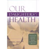 Our Daughters' Health
