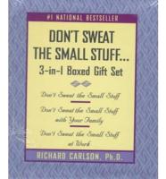 Don't Sweat the Small Stuff