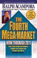 The Fourth Mega-Market Now Through 2011